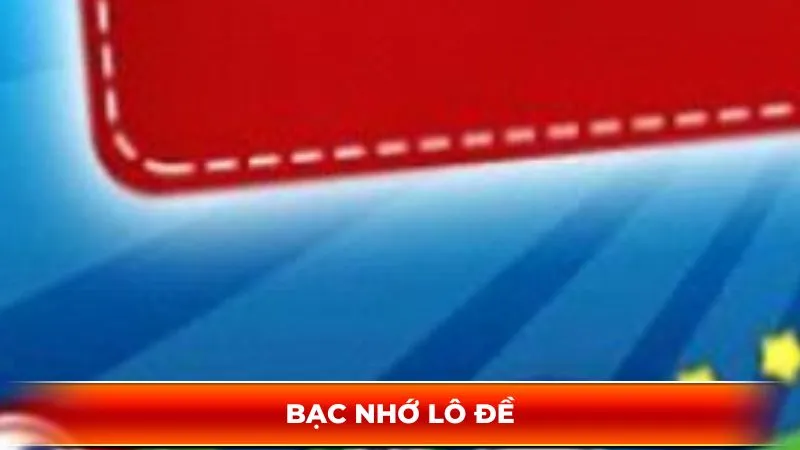 Bạc nhớ lô đề