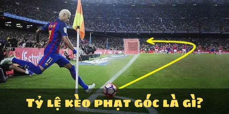 Tỷ lệ kèo phạt góc là gì